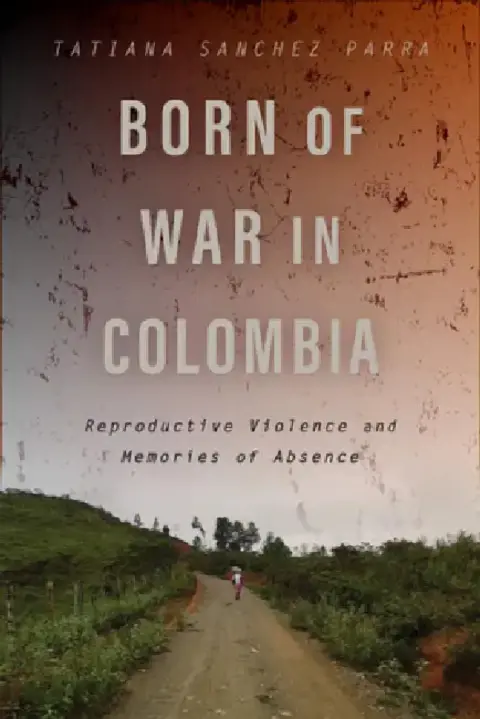 Cover of Born of War in Colombia