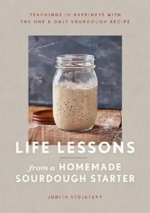 Cover of Life Lessons from a Homemade Sourdough Starter