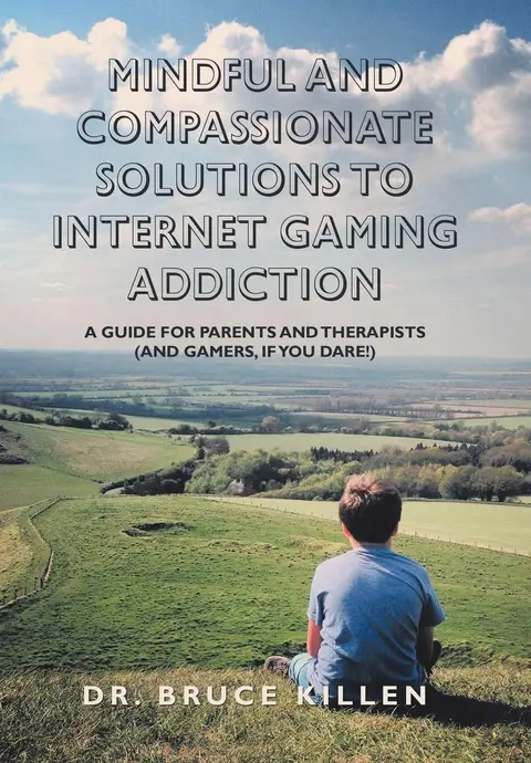 Cover of Mindful and Compassionate Solutions to Internet Gaming Addiction