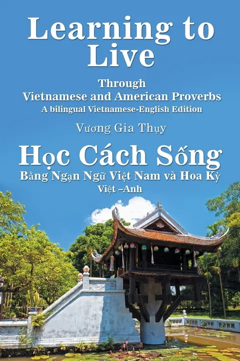 Cover of Learning to Live Through Vietnamese and American Proverbs