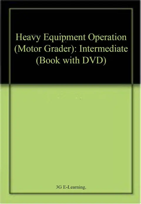 Cover of Heavy Equipment Operation (Motor Grader)