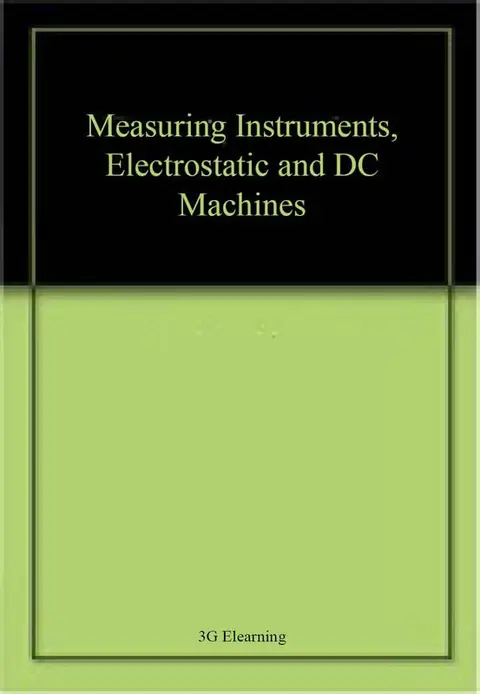 Cover of Measuring Instruments, Electrostatic and DC Machines