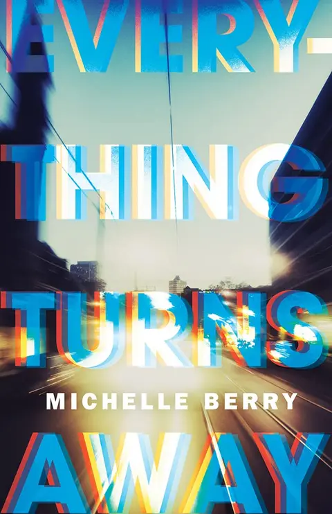 Cover of Everything Turns Away