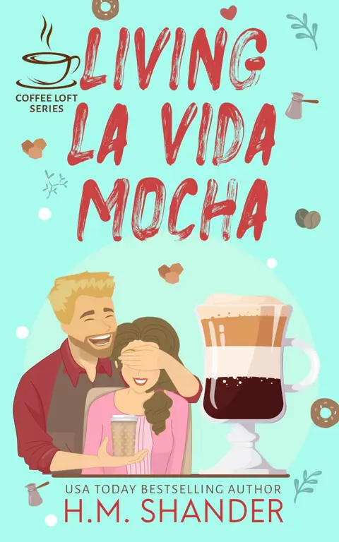 Cover of Living La Vida Mocha