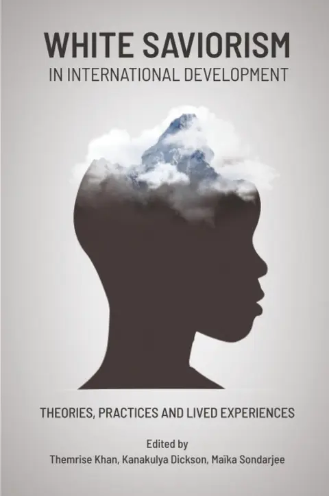 Cover of White Saviorism in International Development