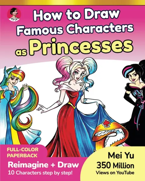 Cover of How to Draw Famous Characters as Princesses