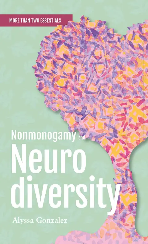 Cover of Nonmonogamy and Neurodiversity