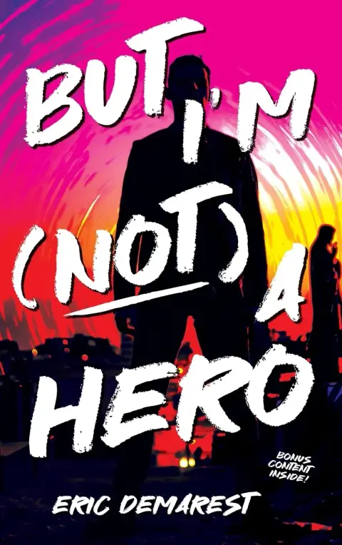 Cover of But I'm Not a Hero