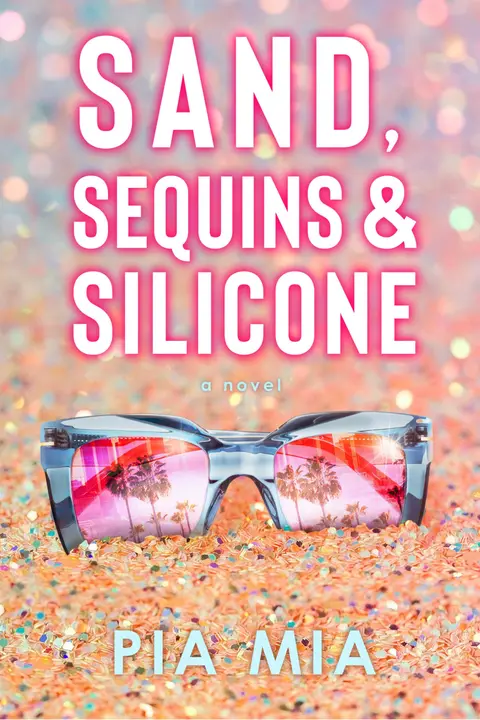 Cover of Sand, Sequins & Silicone