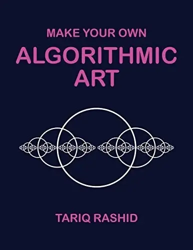 Cover of Make Your Own Algorithmic Art