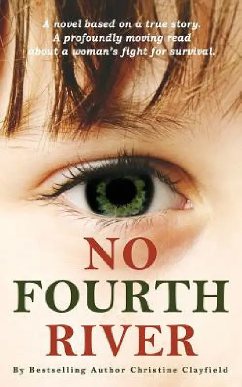Cover of No Fourth River. A Novel Based on a True Story. A profoundly moving read about a woman's fight for survival.