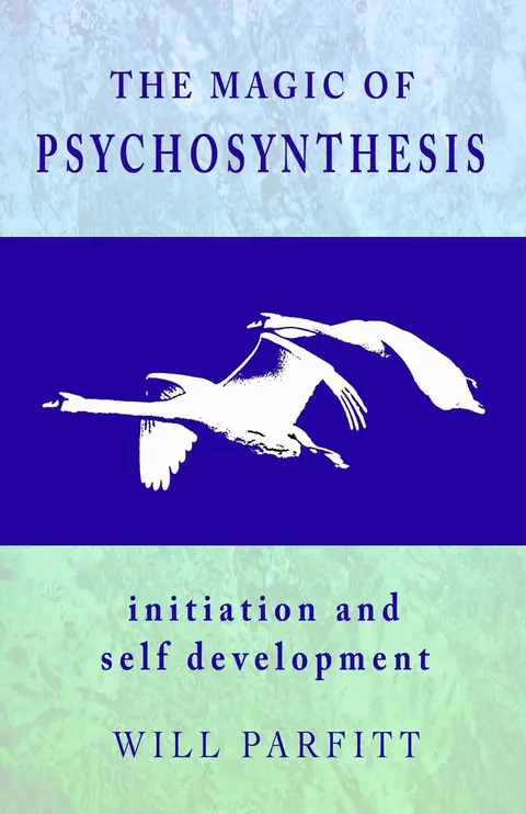 Cover of The Magic of Psychosynthesis