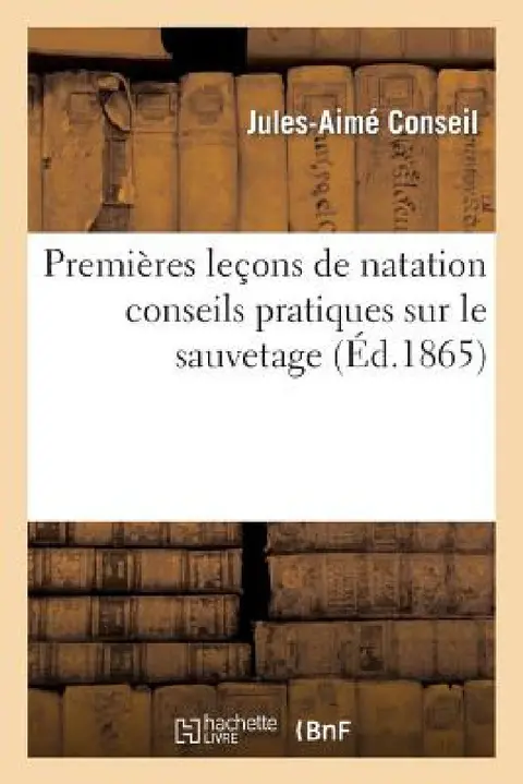 Cover of Premières Leçons de Natation Conseils Pratiques Sur Le Sauvetage