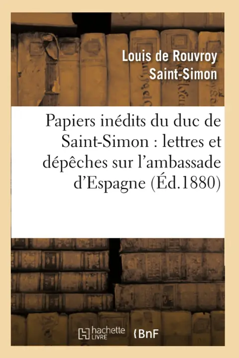 Cover of Papiers Indits Du Duc de Saint-Simon
