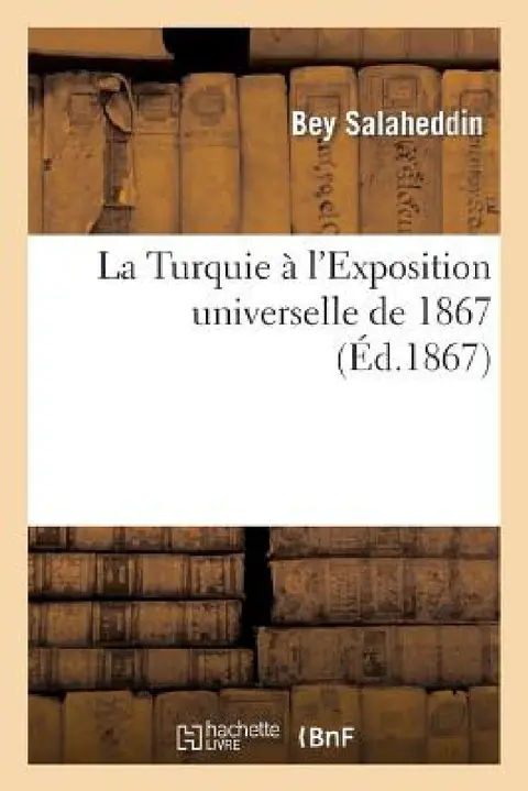 Cover of La Turquie À l'Exposition Universelle de 1867