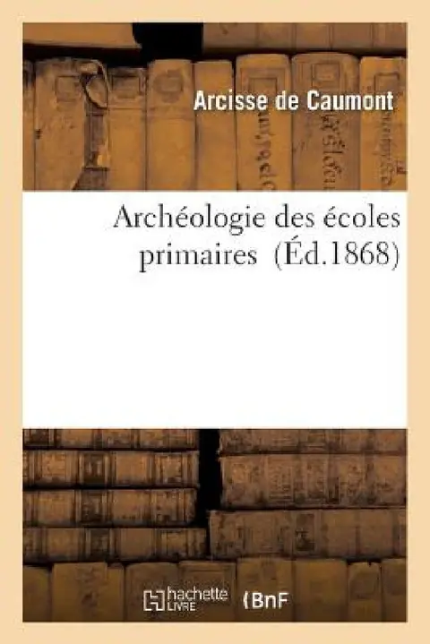 Cover of Archéologie Des Écoles Primaires
