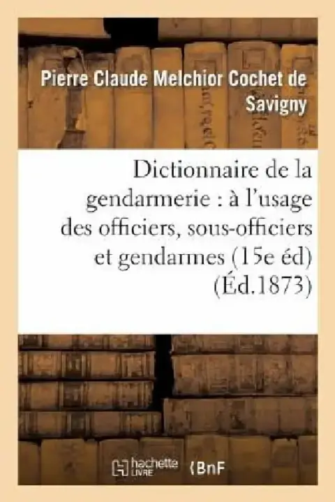 Cover of Dictionnaire de la Gendarmerie