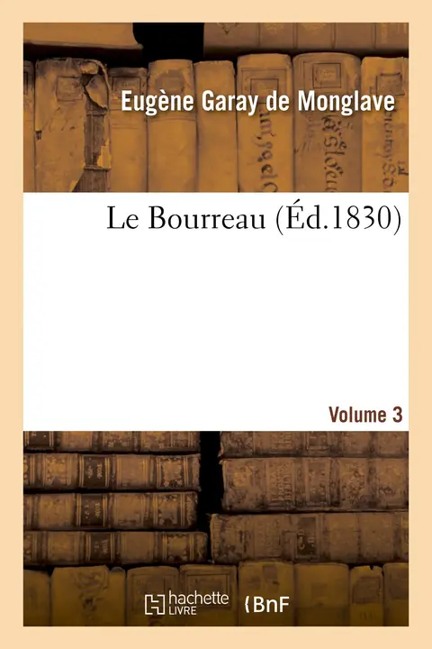Cover of Le Bourreau. Volume 3