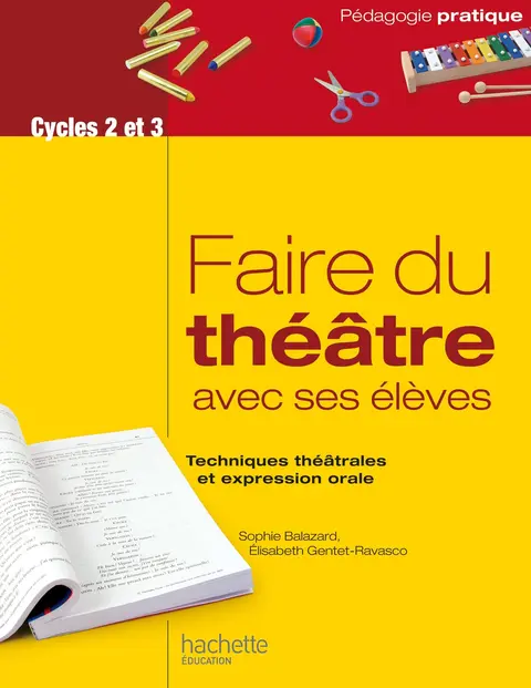 Cover of Faire du theatre avec ses eleves - techniques theatrales et expression orale