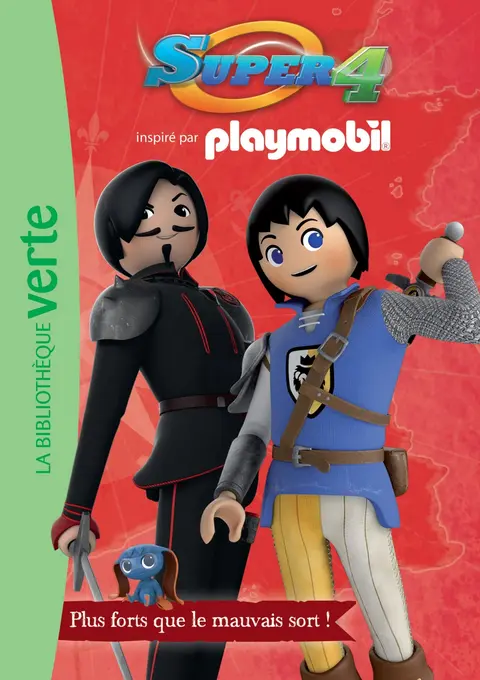 Cover of Playmobil super 4 02 - plus forts que le mauvais sort ! - playmobil - super 4 - t2