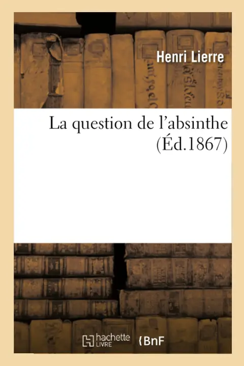 Cover of La Question de l'Absinthe