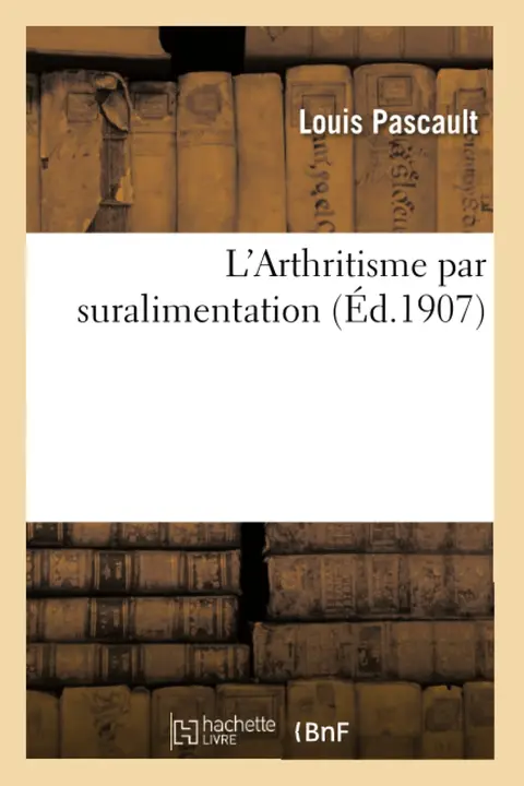 Cover of L'Arthritisme Par Suralimentation