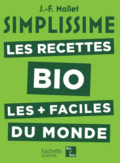 Cover of Simplissime les recettes bio les plus faciles du monde