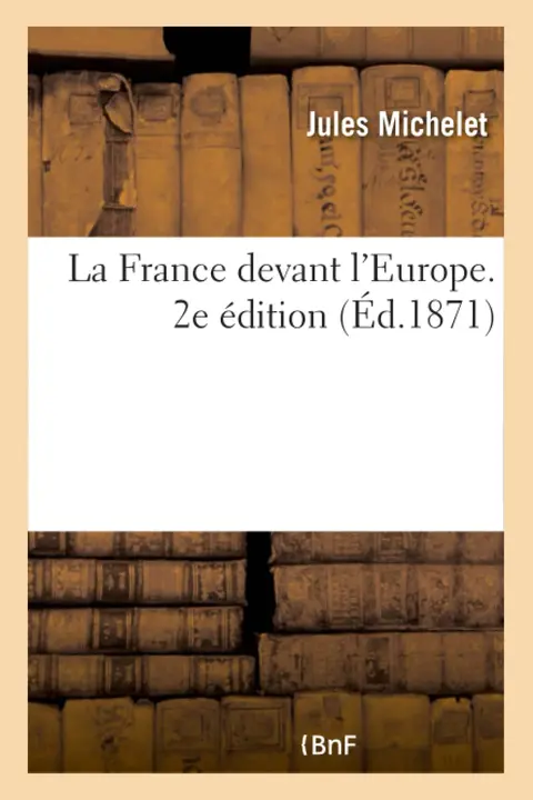 Cover of La France Devant l'Europe. 2e dition
