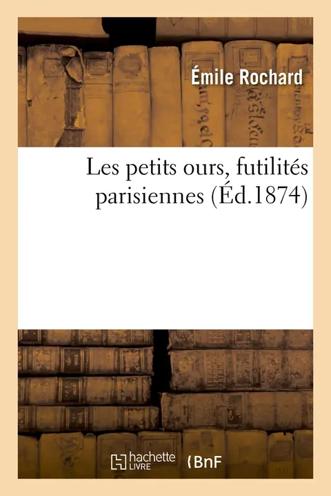 Cover of Les Petits Ours, Futilités Parisiennes