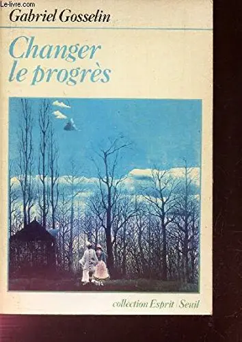 Cover of Changer le progrès