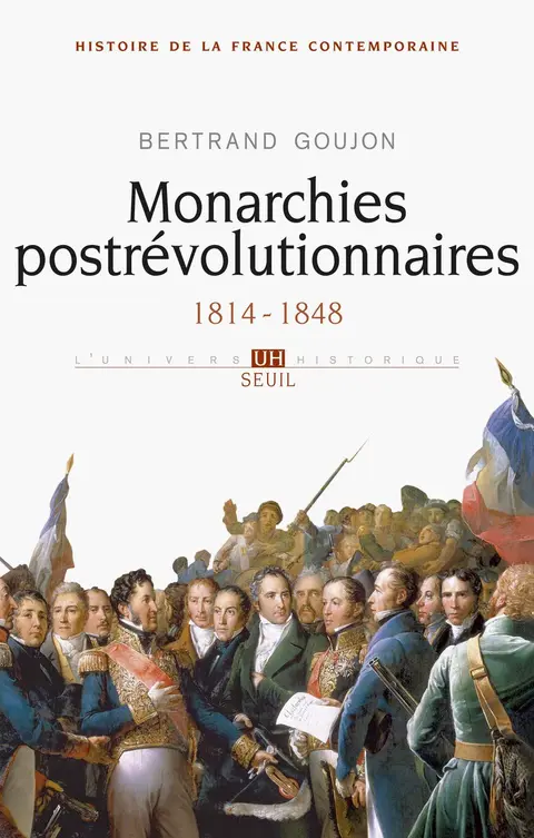Cover of Monarchies postrevolutionnaires. 1814-1848 - vol2