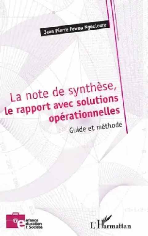 Cover of La note de synthèse, le rapport avec solutions opérationnelles