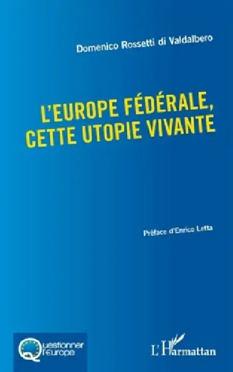 Cover of L'Europe fédérale, cette utopie vivante