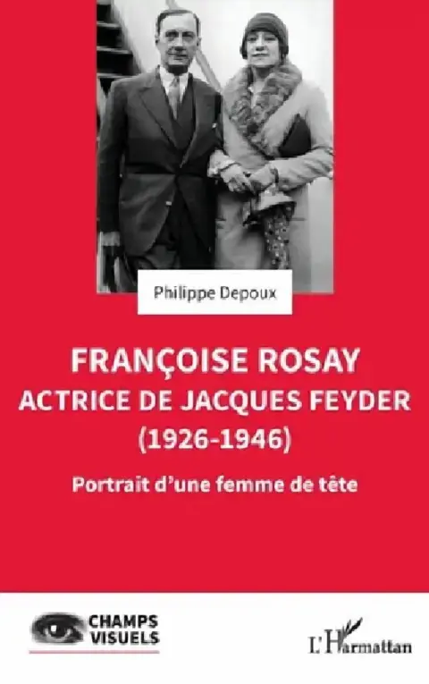 Cover of Françoise Rosay. Actrice de Jacques Feyder (1926-1946)