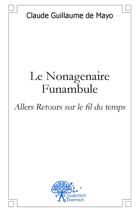 Cover of Le nonagenaire funambule