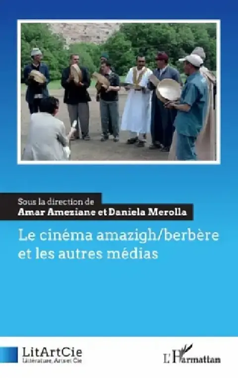 Cover of Le cinéma amazigh/berbère et les autres médias