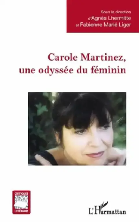 Cover of Carole Martinez, une odyssée du féminin