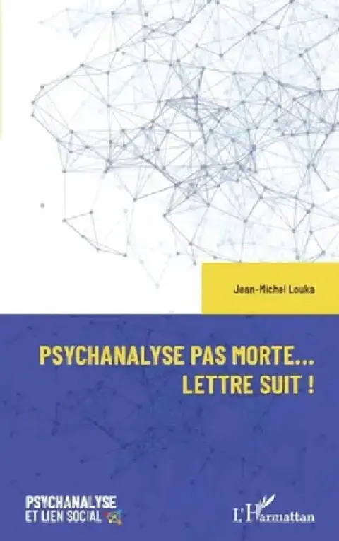 Cover of Psychanalyse pas morte... Lettre suit !