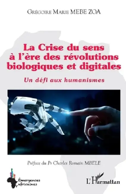 Cover of La Crise du sens à l'ère des révolutions biologiques et digitales