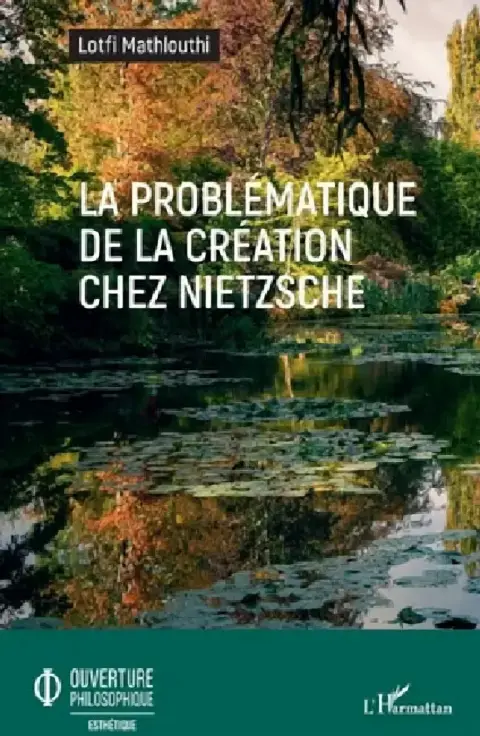 Cover of La problématique de la création chez Nietzsche