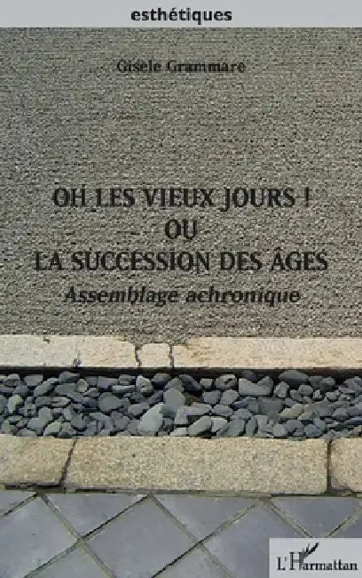 Cover of Oh les vieux jours ! Ou la succession des âges
