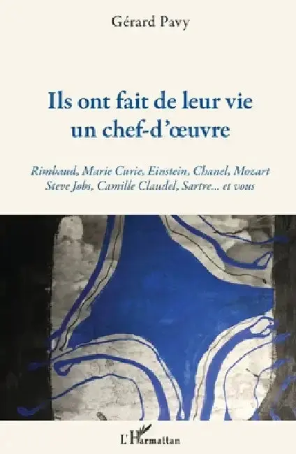 Cover of Ils ont fait de leur vie un chef-d'oeuvre