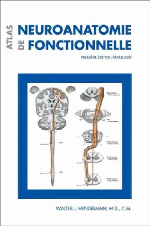 Cover of Atlas de Neuroanatomie Fonctionnelle