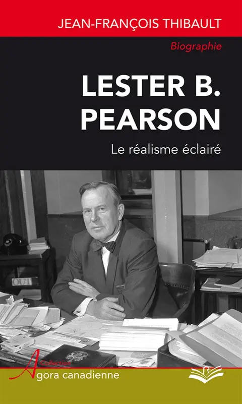 Cover of Lester b. pearson. le realisme eclaire
