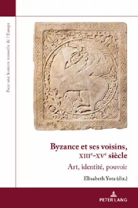 Cover of Byzance Et Ses Voisins, Xiiie-Xve Siècle