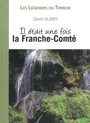 Cover of Il etait une fois la franche-comte