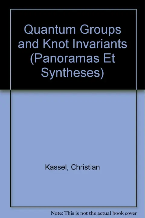 Cover of Quantum Groups and Knot Invariants