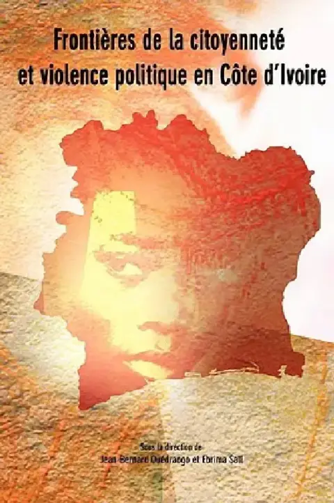 Cover of Frontieres de la citoyennete et violence politique en Cote d'Ivoire