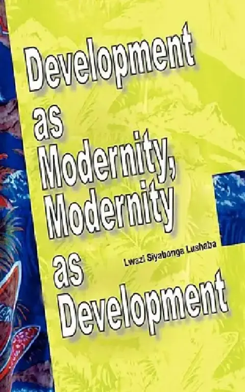 Cover of Development as Modernity, Modernity as Development