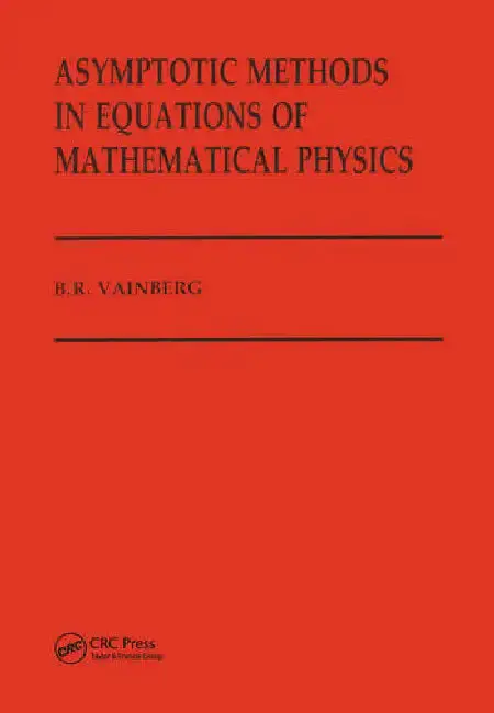 Cover of Asymptotic Methods in Equations of Mathematical Physics